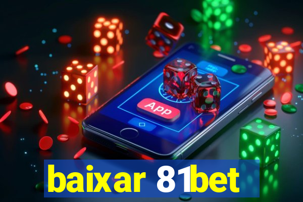 baixar 81bet